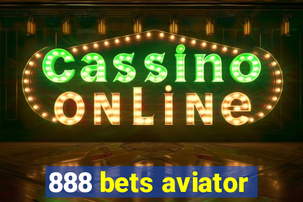 888 bets aviator